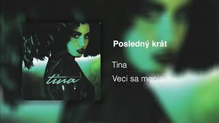 Tina - Posledný krát |Official Audio|