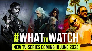 New TV Series Coming in June 2023. What's new on Netflix, HBO Max, Prime Video, Apple TV, Disney+