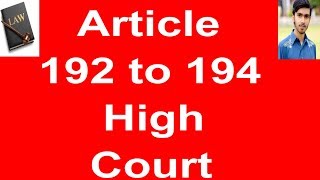 High Courts Of Pakistan Article 192 to 194 of constitution of Pakistan 1973 in urdu and hindi