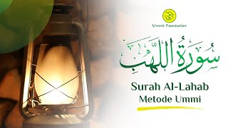 MUROTAL SURAH AL-LAHAB (GEJOLAK API) | METODE UMMI