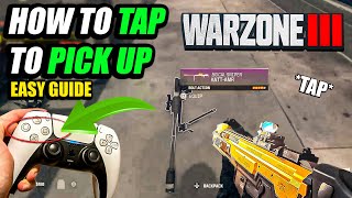 HOW TO TAP TO PICK UP IN WARZONE 3 (TAP NOT HOLD) | Warzone 3 Tutorial 2024