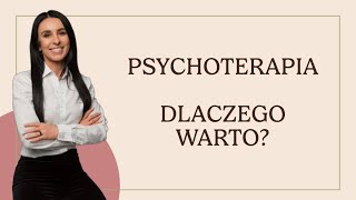 Czym jest psychoterapia... leczeniem, pracą ze sobą, a może podróżą?