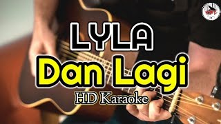 LYLA - Dan Lagi (Karaoke Indonesia)@HMC82