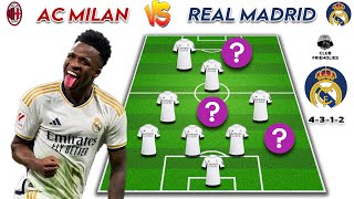 REAL MADRID VS AC MILAN🔥 | REAL MADRID POSSIBLE LINE UP ~ CLUB FRIENDLIES 24/25