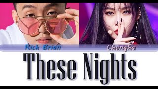 Rich Brian & CHUNGHA (청하) – THESE NIGHTS (Color Coded Lyrics) [HAN/ROM/ENG]