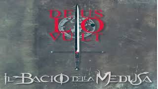 Il Bacio Della Medusa - Deus Lo Vult (2012)  Full Album