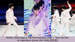 Fancam/Focus丨INTO1 Zhou Keyu – "Hit The Punchline 点睛" + "Into The Fire" at Super Novae Games 2021