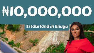 See where to invest in Enugu/Price increase in genuine land for sale Enugu Nigeria