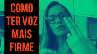 Como ter voz mais firme- Exercício maravilhoso - Aula de Canto