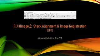 FIJI (ImageJ): Stack Alignment & Image Registration [SIFT]