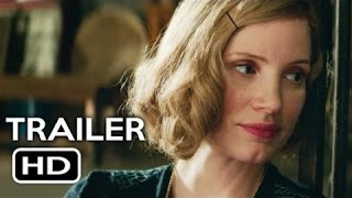 The Zookeeper's Wife Official Trailer 1 (2017) - Jessica Chastain Movie