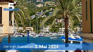 Nachrichten am 3. Mai 2024 | 5 Minuten Mallorca – der Insel-Podcast 930