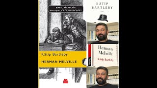 Katip Bartleby: Herman Melville Kitap Tahlili ve Yorumu