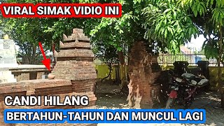 ajaib‼️candi hilang bertahun-tahun dan muncul lagi di mojokerto jawa timur