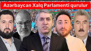 Birləşdilər. Xalq parlamentinin yaradılması yolunda ilk addım atıldı