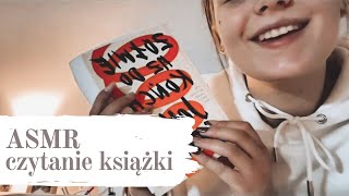 ASMR Osobista Uwaga💆🏼‍♀️ Czytam Ci fragment książki📚