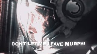 Don’t Let Me Leave Murph | Interstellar Edit | #movie #edit