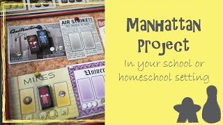 How to Use Manhattan Project in Your School or Homeschool Setting