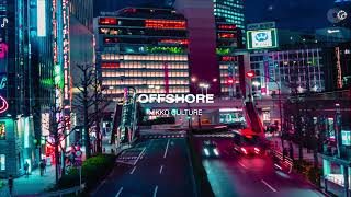 Nikko Culture - Offshore (Edit 2000 Style)