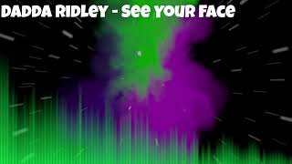 Dadda Ridley - See Your Face (Official Audio Visualizer)