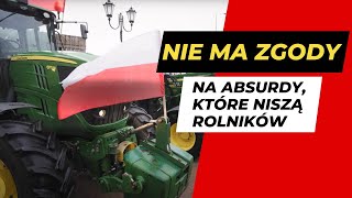 Protest rolników: nie ma  zgody na absurdy narzucane nam przez Brukselę