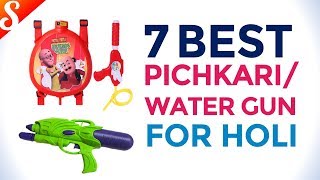 7 Best Pichkari / Water Gun for Kids in India with Price - Holi Special