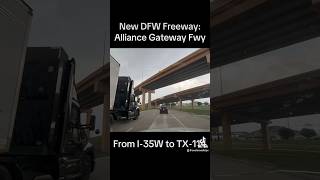 It’s Open! The Alliance Gateway Freeway in DFW TX