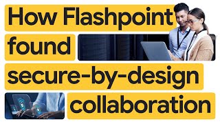 Google Workspace forms the backbone of Flashpoint's security and collaboration