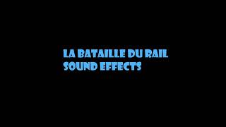 La Bataille Du Rail SFX Effect