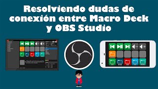 Resolviendo dudas de Macro Deck y OBS Studio