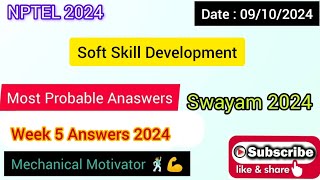 Soft Skill Development WEEK 5 Quiz | Assignment 5 Solution | NPTEL | SWAYAM 2024