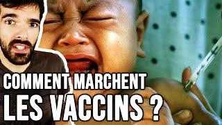 LES VACCINS, ÇA MARCHE COMMENT?