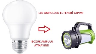 Led Ampulden powerbank ve el feneri yapımı..