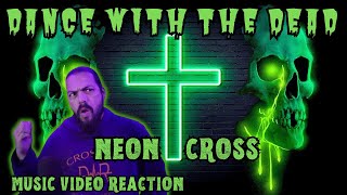 Dance With The Dead - Neon Cross (feat. Brandon Saller) - First Time Reaction