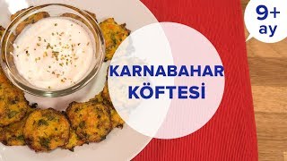 Karnabahar Köftesi -  (PEYNİRLİ) (9 Ay +) | İki Anne Bir Mutfak