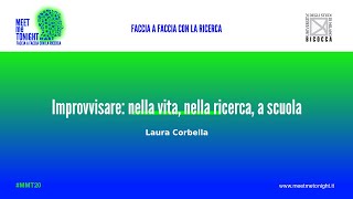 MMT20 / Improvvisare: nella vita, nella ricerca, a scuola