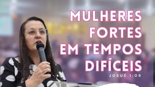 Culto com as Mulheres | Mulheres fortes em tempos difíceis