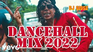 DANCEHALL MIX 2022 - DJ SISSE | KONSHENS | VYBZ KARTEL | CHARLY BLACK | SHEENSEA | SPICE | DEMARCO