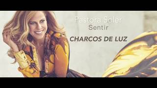 Pastora Soler - Charcos De Luz (Lyric Video)