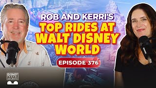 376 - Our Favorite Rides at Walt Disney World