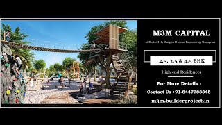 M3M Capital - A Grand Arrival Experience In Sector 113, Bang on Dwarka Expressway, Gurugram