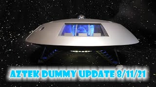 Aztek Dummy Update 8/11/21 - Jupiter 2 - Part 3