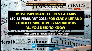 MOST IMPORTANT CURRENT AFFAIRS (10-13 FEB) I CLAT & OTHER ENTRANCE EXAMS I CA SERIES I LAWCUPIED