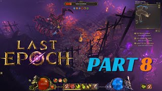 Last Epoch - Full Gameplay & Walk Through 4K 60Fps Max Settings (Part8)