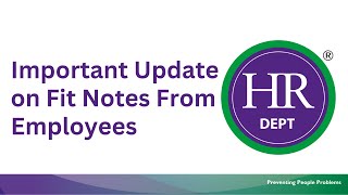 Important Update on Fit Notes From Employees