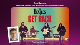 Sage of Quay™ - Paul Jansen - Part 2: Peter Jackson’s Get Back Documentary (Epilogue - Jan 2022)