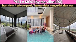 VILLA PUNCAK BOGOR ESTETIKKK || BEST VIEW PRIVATE POOL || VILLA MOO BY THE VILLAS 100