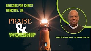 BEACONS FOR CHRIST MINISTRY - SEPTEMBER 15, 2024 - PRAISE & WORSHIP