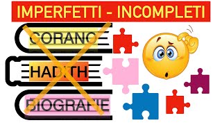 🔴 Islam: imperfetti, incompleti e inutili