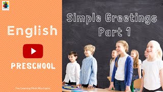 Preschool English : Simple Greetings Part 1